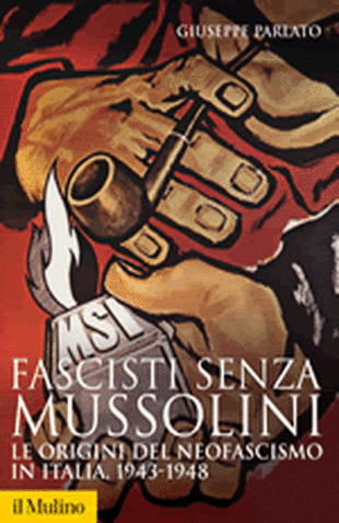 La copertina del volume di Parlato, Fascisti senza Mussolini, Il Mulino