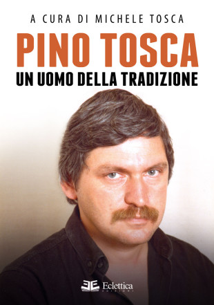 Un volume dedicato alla memoria di Pino Tosca